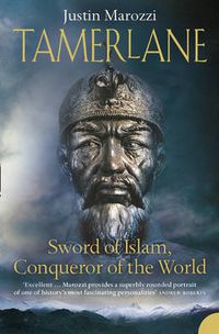 Cover image for Tamerlane: Sword of Islam, Conqueror of the World