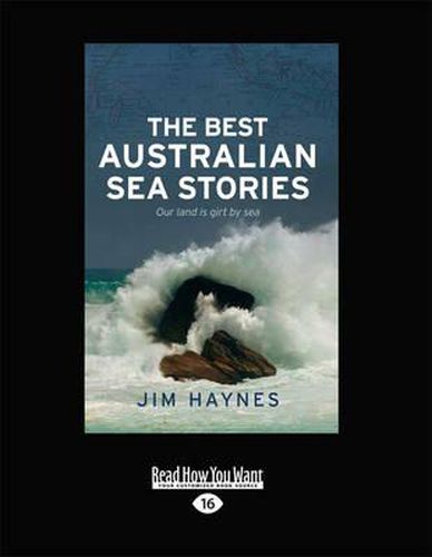 The Best Australian Sea Stories: Our Land is Girt by Sea