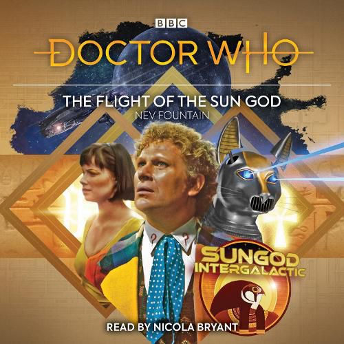 Cover image for Doctor Who: The Flight of the Sun God: 6th Doctor Audio Original