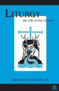 Cover image for Liturgy: The Life of the Church