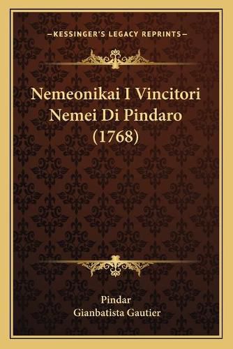 Cover image for Nemeonikai I Vincitori Nemei Di Pindaro (1768)