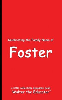 Cover image for Celebrating the Family Name of Foster