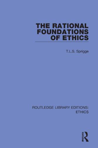 Cover image for The Rational Foundations of Ethics