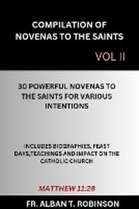 Cover image for Compilation of Novenas to the Saints Vol II