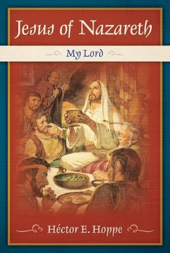 Cover image for Jesus of Nazareth: My Lord