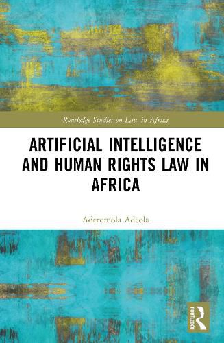 Cover image for Artificial Intelligence and Human Rights Law in Africa