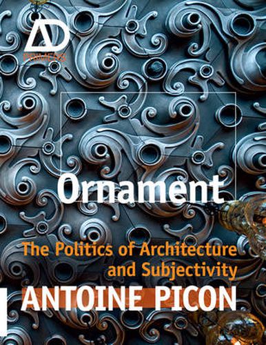 Cover image for Ornament: The Politics of Architecture and Subjectivity