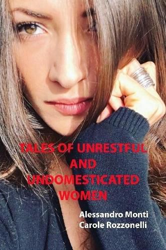 Cover image for Tales of Unrestful and Undomesticated Women