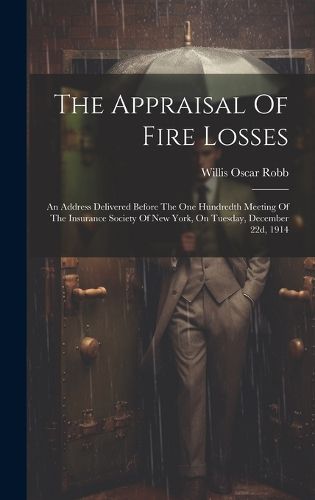 Cover image for The Appraisal Of Fire Losses