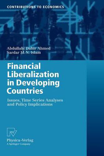 Cover image for Financial Liberalization in Developing Countries: Issues, Time Series Analyses and Policy Implications