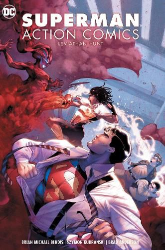 Superman: Action Comics Volume 3: Leviathan Hunt