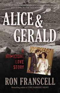 Cover image for Alice and Gerald: A Homicidal Love Story