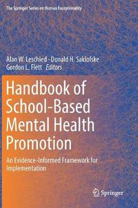Cover image for Handbook of School-Based Mental Health Promotion: An Evidence-Informed Framework for Implementation