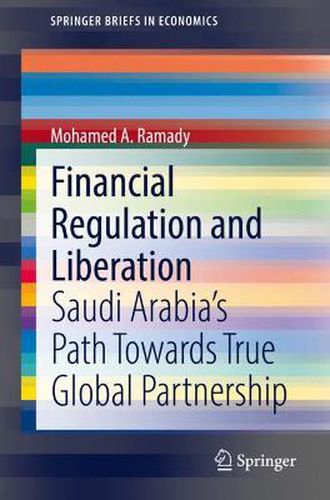 Cover image for Financial Regulation and Liberation: Saudi Arabia's Path Towards True Global Partnership