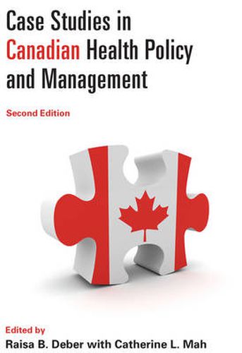 Cover image for Case Studies in Canadian Health Policy and Management