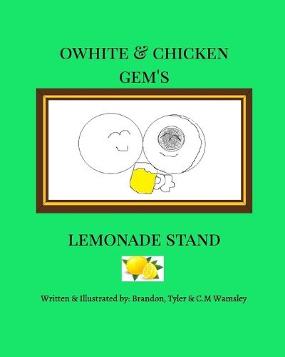 Owhite and Chicken Gem's Lemonade Stand