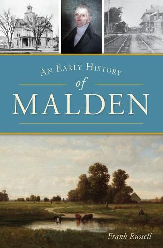 Cover image for An Early History of Malden