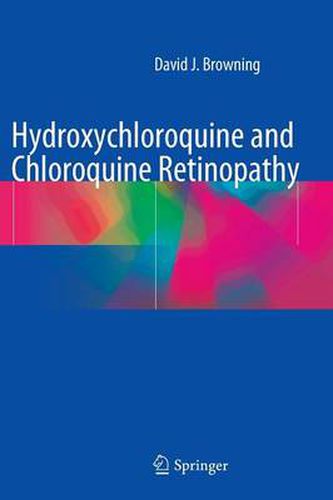 Hydroxychloroquine and Chloroquine Retinopathy