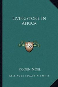 Cover image for Livingstone in Africa