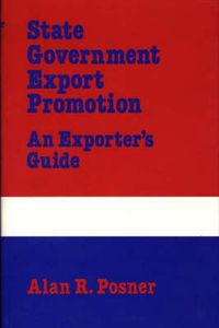 Cover image for State Government Export Promotion: An Exporter's Guide