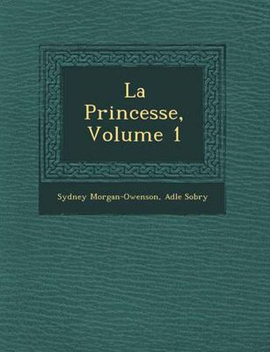 La Princesse, Volume 1