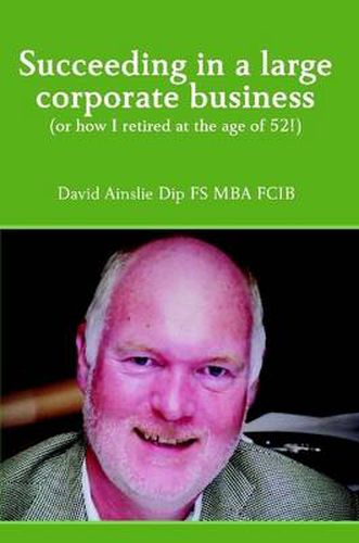 Cover image for Succeeding in a Large Corporate Business