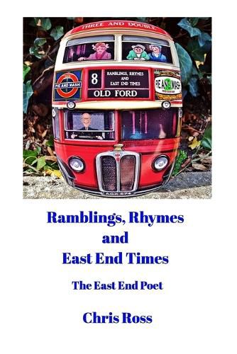 Cover image for Ramblings, Rhymes and East End Times: Three and Double