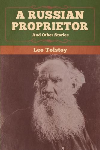 Cover image for A Russian Proprietor and Other Stories