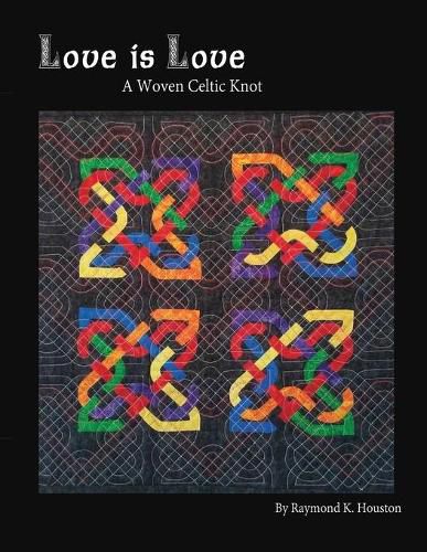 Cover image for Love is Love: A Woven Celtic Knot