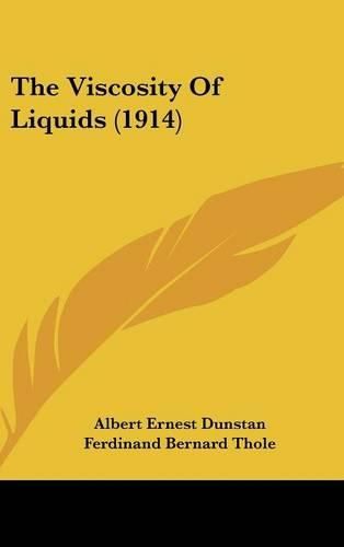 Cover image for The Viscosity of Liquids (1914)