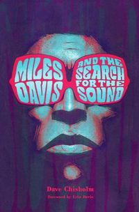 Cover image for Miles Davis and the Search for the Sound