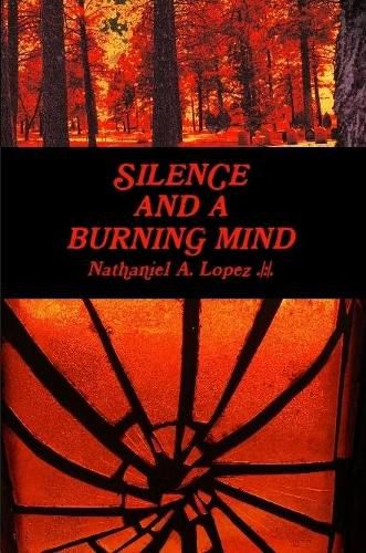 Cover image for Silence and a Burning Mind