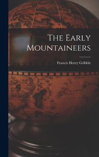 Cover image for The Early Mountaineers