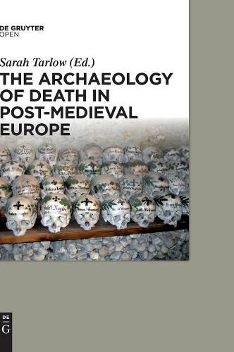 The Archaeology of Death in Post-medieval Europe