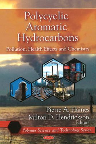 Cover image for Polycyclic Aromatic Hydrocarbons: Pollution, Health Effects & Chemistry