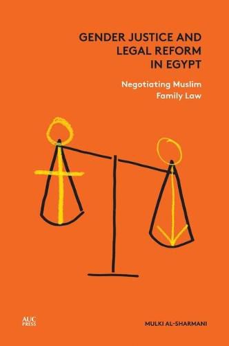 Cover image for Gender Justice and Legal Reform in Egypt: Negotiating Muslim Family Law