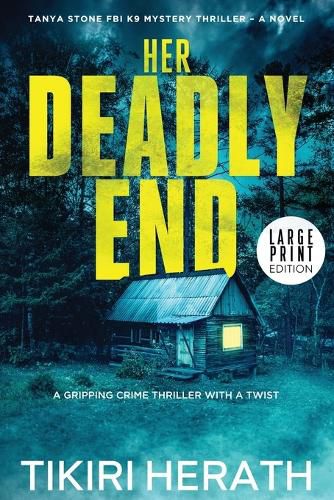 Cover image for Her Deadly End - LARGE PRINT EDITION