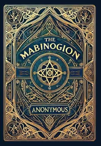 Cover image for The Mabinogion (Collector's Edition) (Laminated Hardback with Jacket)