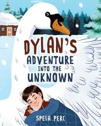 Cover image for Dylan's Adventure Into the Unknown
