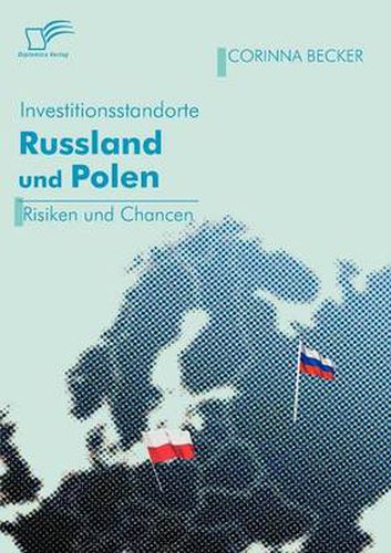 Cover image for Investitionsstandorte Russland und Polen im Vergleich: Risiken und Chancen