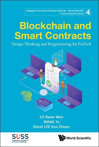 Cover image for Blockchain And Smart Contracts: Design Thinking And Programming For Fintech