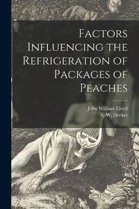 Cover image for Factors Influencing the Refrigeration of Packages of Peaches