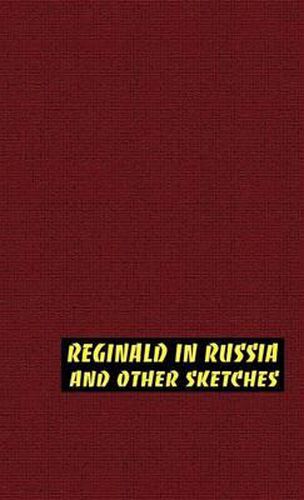 Cover image for Reginald in Russia and Other Sketches