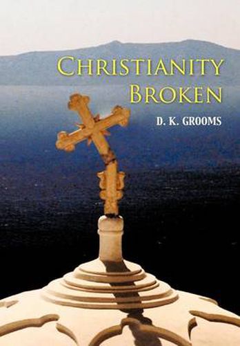 Cover image for Christianity Broken