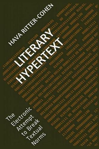 Cover image for Literary Hypertext: The Electronic Attempt to Break Textual Norms