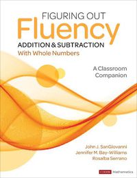 Cover image for Figuring Out Fluency - Addition and Subtraction With Whole Numbers: A Classroom Companion