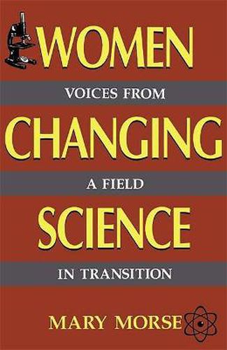 Cover image for Women Changing Science: Voices from a Field in Transition