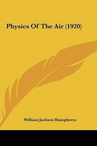 Cover image for Physics of the Air (1920)