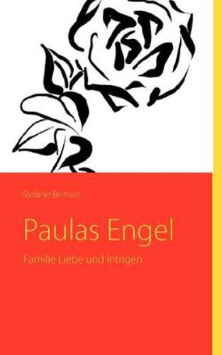 Cover image for Paulas Engel: Familie Liebe und Intrigen