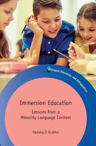 Cover image for Immersion Education: Lessons from a Minority Language Context